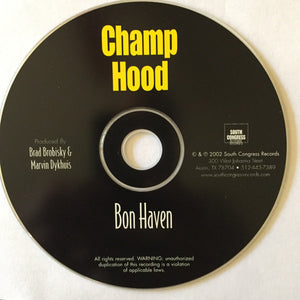 Champ Hood : Bon Haven (CD, Album)