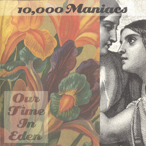10,000 Maniacs : Our Time In Eden (CD, Album, Spe)