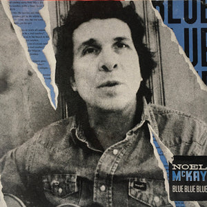 Noel McKay : Blue Blue Blue (CDr, Album)