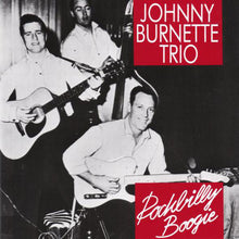 Load image into Gallery viewer, Johnny Burnette Trio* : Rockbilly Boogie (CD, Comp, RP)
