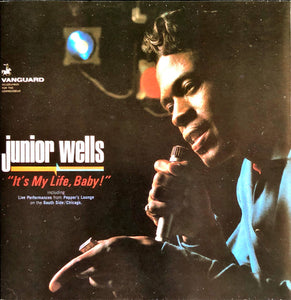 Junior Wells : It's My Life, Baby! (CD, Album, RE)