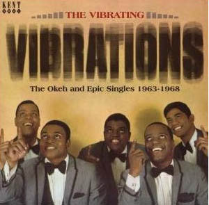 The Vibrating Vibrations* : The Okeh And Epic Singles 1963-1968 (CD, Comp, RM)