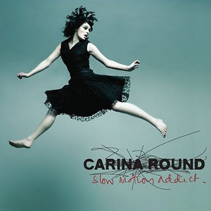 Carina Round : Slow Motion Addict (CD, Album)