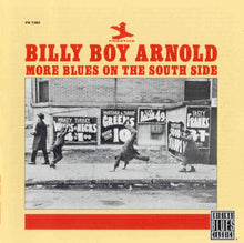 Load image into Gallery viewer, Billy Boy Arnold : More Blues On The South Side (CD, Album, RE, RM)
