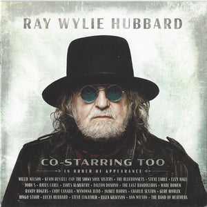 Ray Wylie Hubbard : Co-Starring Too (CD, Album)