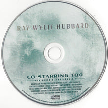 Load image into Gallery viewer, Ray Wylie Hubbard : Co-Starring Too (CD, Album)
