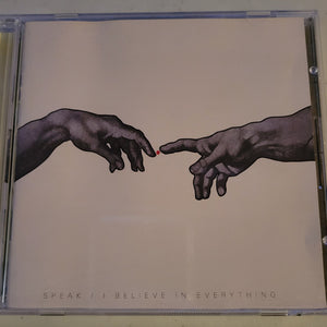 Speak (10) : I Believe In Everything (CD, Album)