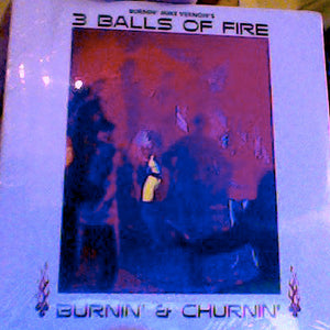 3 Balls Of Fire : Burnin' & Churnin' (CD, Album, Jac)