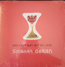 Load image into Gallery viewer, Siobhán O'Brien : You Can't Run Out Of Love (LP, Album)
