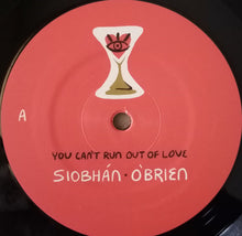 Load image into Gallery viewer, Siobhán O'Brien : You Can't Run Out Of Love (LP, Album)
