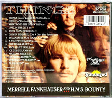 Load image into Gallery viewer, Merrell Fankhauser &amp; H.M.S. Bounty : Things (CD, Album, Mono, RE, Nim)
