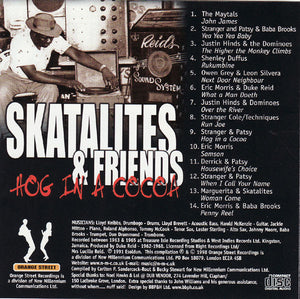 Various : Skatalites And Friends - Hog In A Cocoa (CD, Comp, RE)