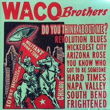 Load image into Gallery viewer, Waco Brothers* : Do You Think About Me? (CD, Album, Promo)
