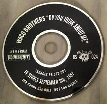 Load image into Gallery viewer, Waco Brothers* : Do You Think About Me? (CD, Album, Promo)
