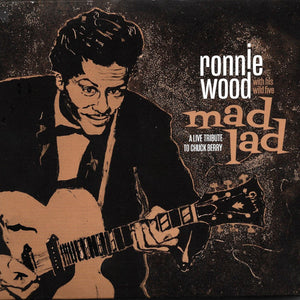 Ronnie Wood With His Wild Five : Mad Lad (A Live Tribute To Chuck Berry) (CD, Album, Dig)