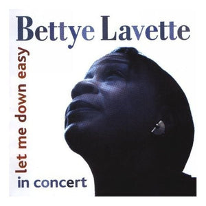 Bettye Lavette : Let Me Down Easy In Concert (CD, Album)
