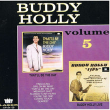 Load image into Gallery viewer, Buddy Holly : That'll Be The Day / Buddy Holly Live - Buddy Holly Volume 5 (CD, Comp)
