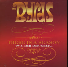 Load image into Gallery viewer, The Byrds : There Is A Season (Two Hour Radio Special) (2xCD, Promo, Transcription)
