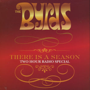The Byrds : There Is A Season (Two Hour Radio Special) (2xCD, Promo, Transcription)