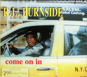 R.L. Burnside : Come On In (CD, Album, RP, Dig)