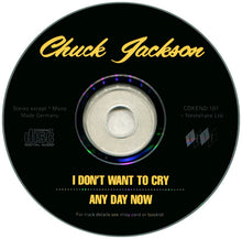 Load image into Gallery viewer, Chuck Jackson : I Don&#39;t Want To Cry / Any Day Now (CD, Comp, Mono)
