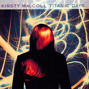 Kirsty MacColl : Titanic Days (CD, Album)