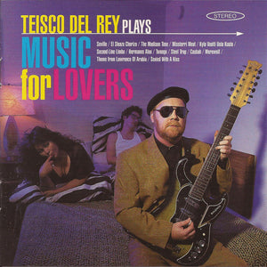 Teisco Del Rey : Teisco Del Rey Plays Music For Lovers (CD, Album)