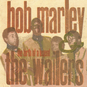 Bob Marley & The Wailers : The Birth Of A Legend (CD, Comp, RE, RM)