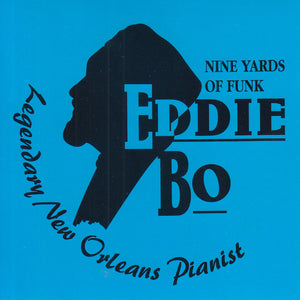 Eddie Bo : Nine Yards Of Funk (CD, Album)