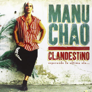 Manu Chao - Clandestino