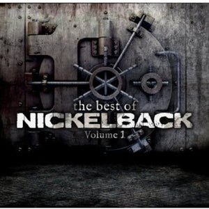 the album cover for Nickelback - The Best Of Nickelback, Vol. 1