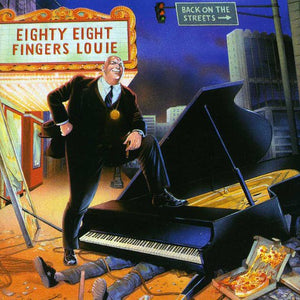 the album cover for 88 Fingers Louie - Back on the Streets