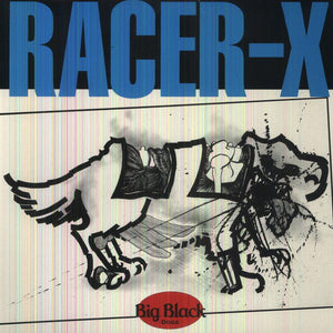 the album cover for Big Black - Racer-X