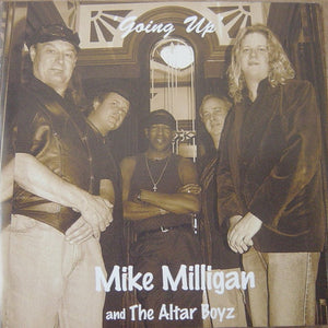 Mike Milligan And The Altar Boyz : Going Up (CD)