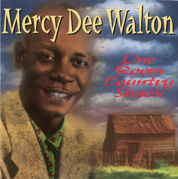 Mercy Dee Walton : One Room Country Shack (CD, Comp, Promo, RM)