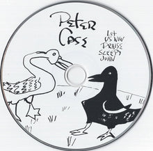 Load image into Gallery viewer, Peter Case : Let Us Now Praise Sleepy John (CD, Album, Gat)
