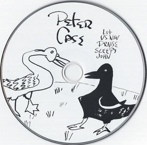 Peter Case : Let Us Now Praise Sleepy John (CD, Album, Gat)