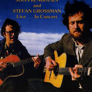 John Renbourn And Stefan Grossman* : Live... In Concert (CD, Album, RE)