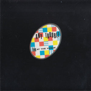 Any Trouble : Live At The Venue (CD, Album, RE)