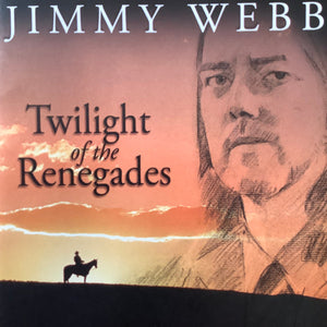 Jimmy Webb : Twilight Of The Renegades (CD, Album)