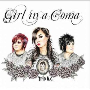 Girl In A Coma : Trio B.C. (CD, Album)