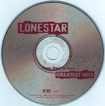 Load image into Gallery viewer, Lonestar (3) : From There To Here: Greatest Hits (CD, Comp, Club, DAD)
