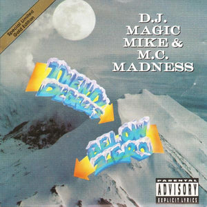 D.J. Magic Mike* & M.C. Madness* : Twenty Degrees Below Zero (CD, Album, Ltd, S/Edition, Gol)