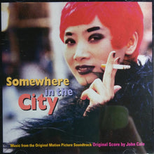 Load image into Gallery viewer, Various : Somewhere In The City  (Original Motion Picture Soundtrack) (CD, Album)
