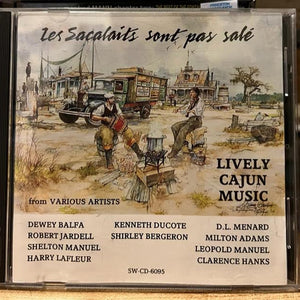 Various : Les Sacalaits Sont Pas Salé (Lively Cajun Music) (CD)
