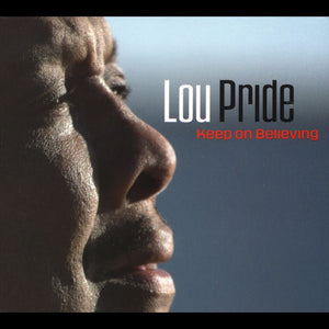 Lou Pride : Keep On Believing (CD, Album)