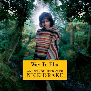 Nick Drake : Way To Blue - An Introduction To Nick Drake (CD, Comp, RM)