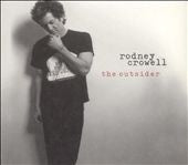 Rodney Crowell : The Outsider (CD, Album, Dig)