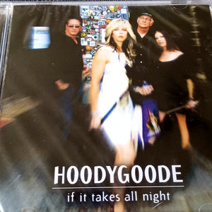 Hoodygoode : If It Takes All Night (CD, Album)