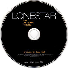 Load image into Gallery viewer, Lonestar (3) : I'm Already There (CD, Album)
